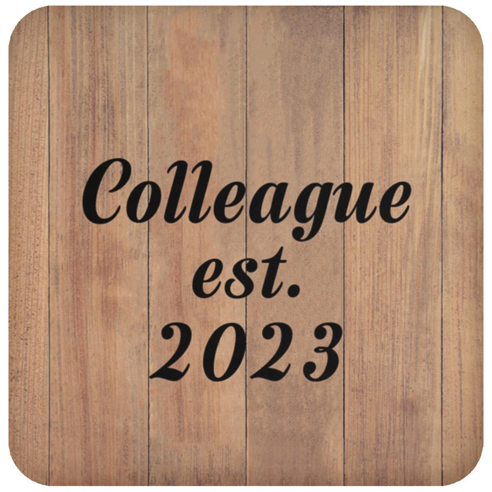 Colleague Established EST. 2023 - Drink Coaster C