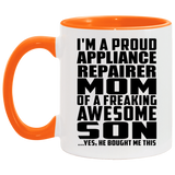 Proud Appliance Repairer Mom Of Awesome Son - 11oz Accent Mug Orange