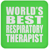 World's Best Respiratory Therapist - Drink Coaster