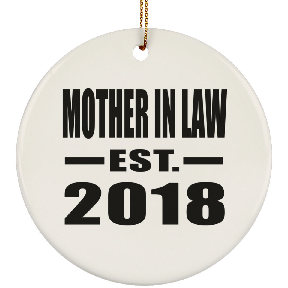 Mother In Law Established EST. 2018 - Circle Ornament