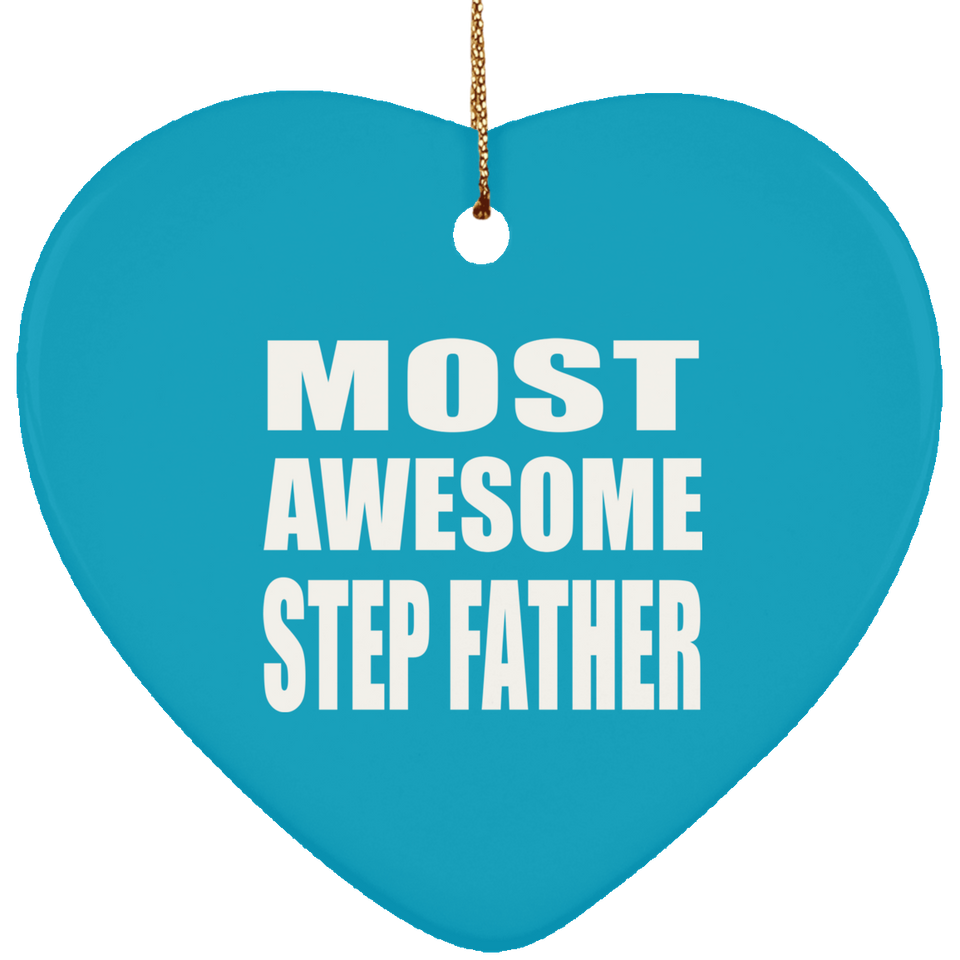 Most Awesome Step Father - Heart Ornament