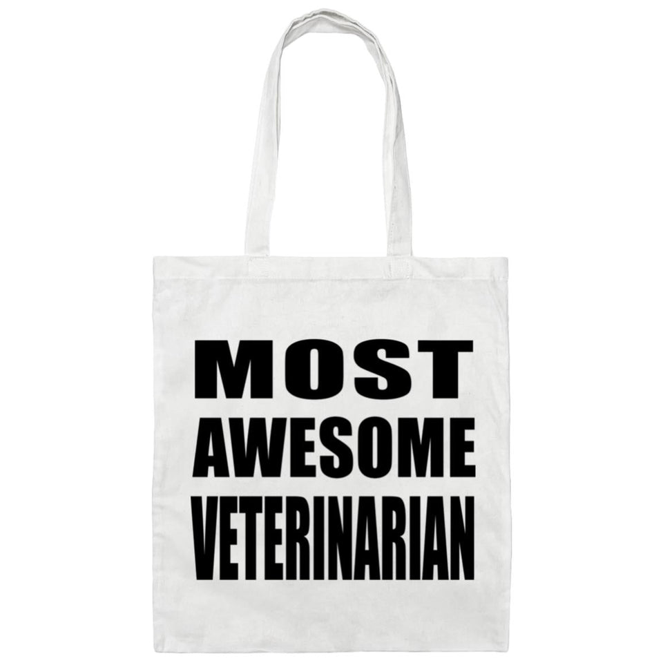 Most Awesome Veterinarian - Tote Bag White