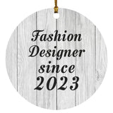 Fashion Designer Since 2023 - Circle Ornament F