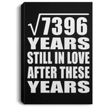 86th Anniversary Square Root of 7396 Years Still In Love - Canvas Portrait