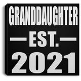 Granddaughter Established EST. 2021 - Canvas Square