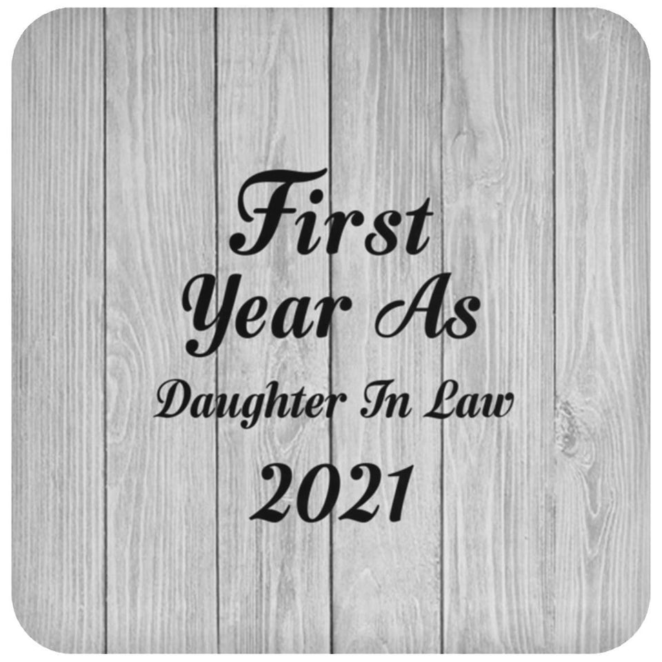 First Year As Daughter In Law 2021 - Drink Coaster F