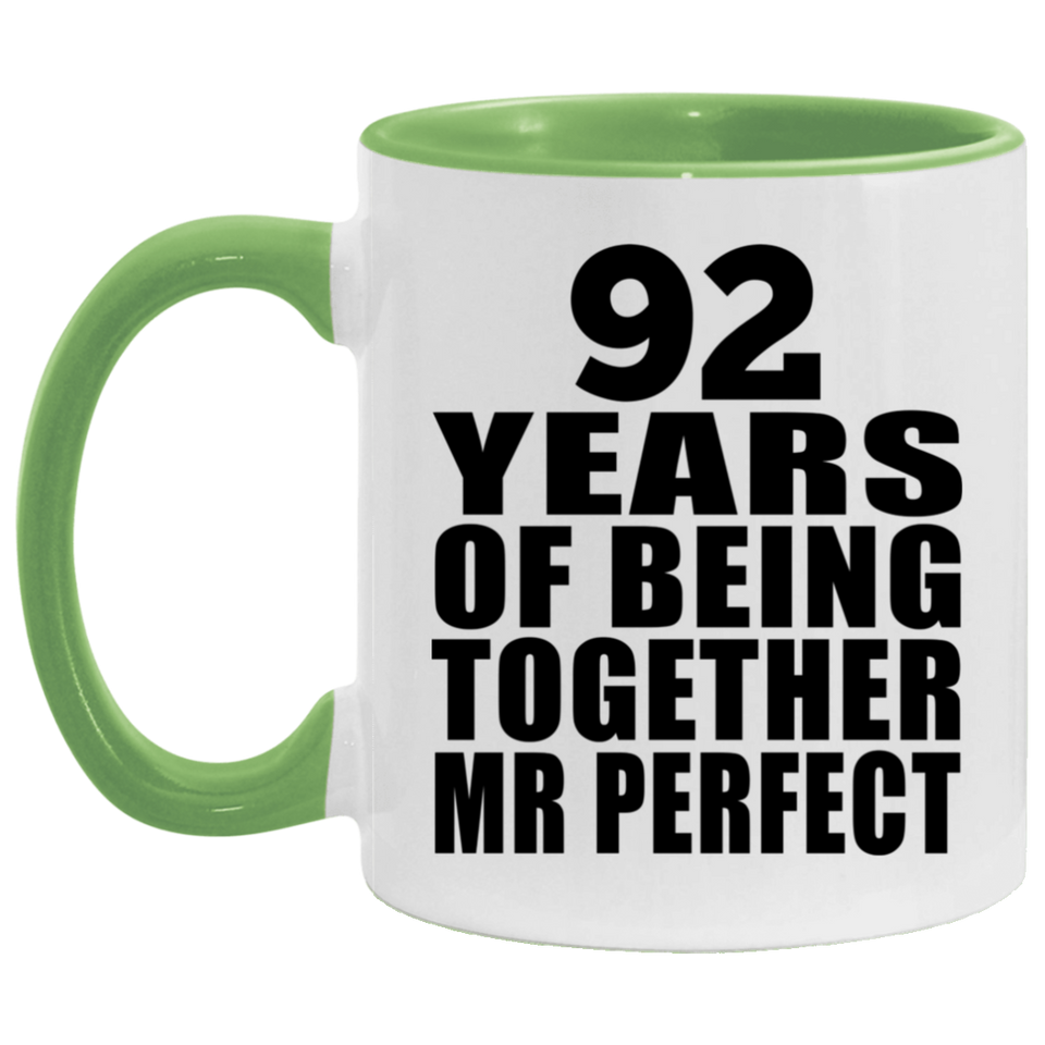 92nd Anniversary 92 Years Of Being Mr Perfect - 11oz Accent Mug Green
