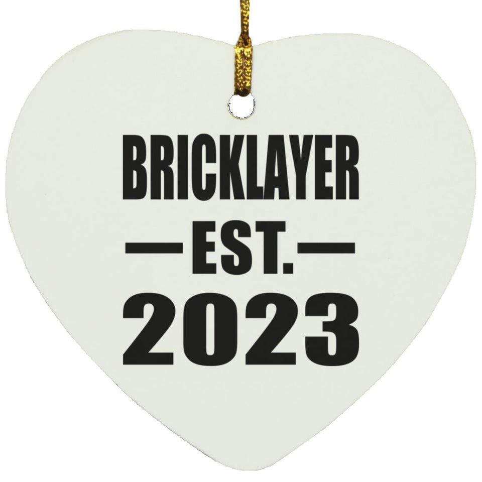 Bricklayer Established EST. 2023 - Heart Ornament