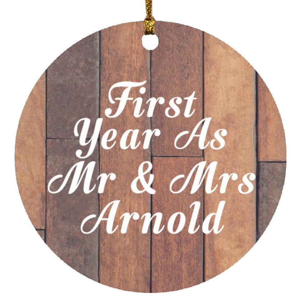 First Year As Mr & Mrs Arnold - Circle Ornament E