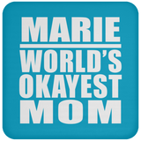 Marie World's Okayest Mom - Drink Coaster