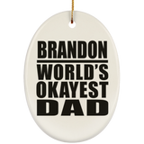Brandon World's Okayest Dad - Oval Ornament