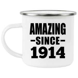 110th Birthday Amazing Since 1914 - 12oz Camping Mug