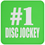 Number One #1 Disc Jockey - Drink Coaster
