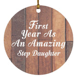 First Year As An Amazing Step Daughter - Circle Ornament E
