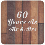 60th Anniversary 60 Years As Mr & Mrs - Drink Coaster E