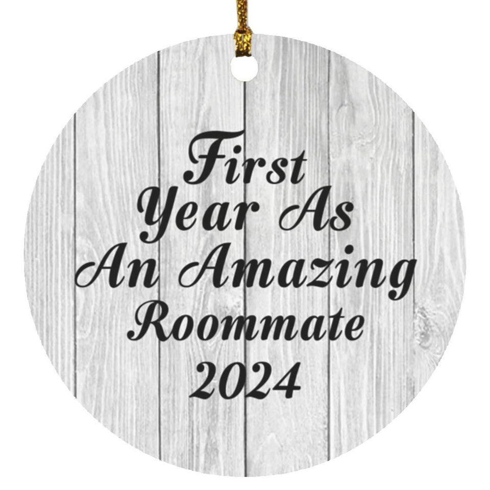 First Year As An Amazing Roommate 2024 - Circle Ornament F