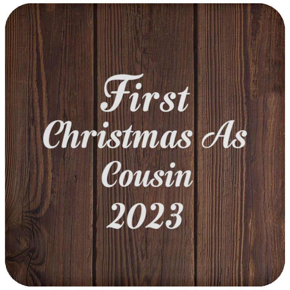 First Christmas As Cousin 2023 - Drink Coaster D