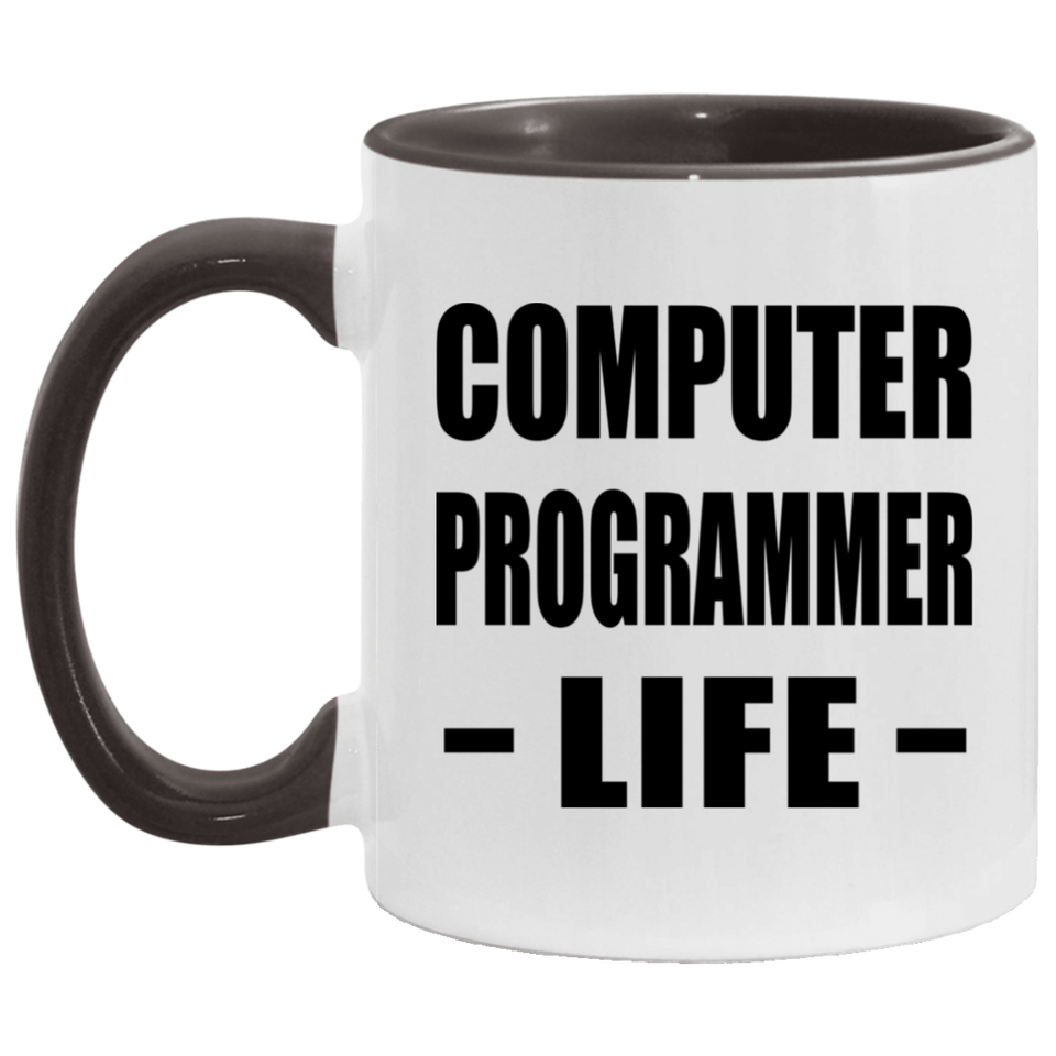 Computer Programmer Life - 11oz Accent Mug Black