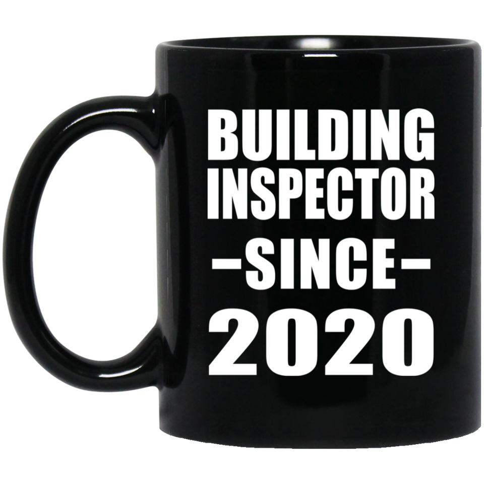 Building Inspector Since 2020 - 11oz Coffee Mug Black