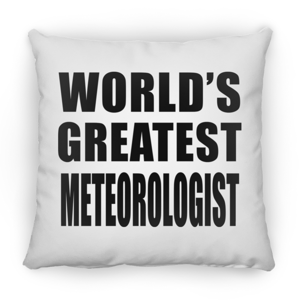 World's Greatest Meteorologist - Throw Pillow