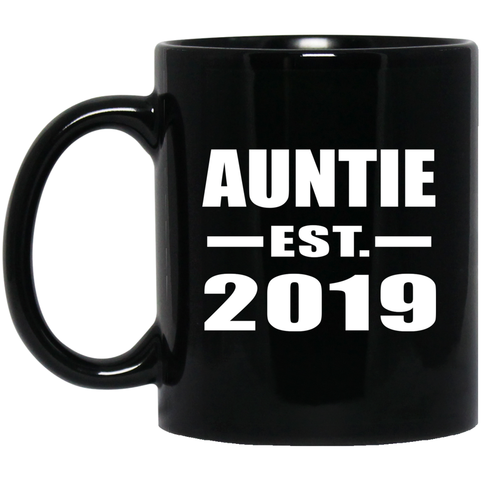 Auntie Established EST. 2019 - 11oz Coffee Mug Black