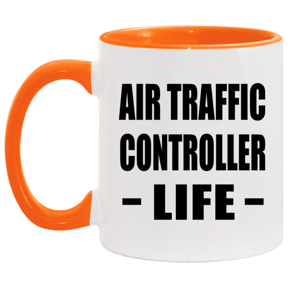 Air Traffic Controller Life - 11oz Accent Mug Orange