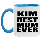 Kim Best Mum Ever - 11oz Accent Mug Blue