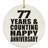 Happy 77th Anniversary 77 Years & Counting - Circle Ornament