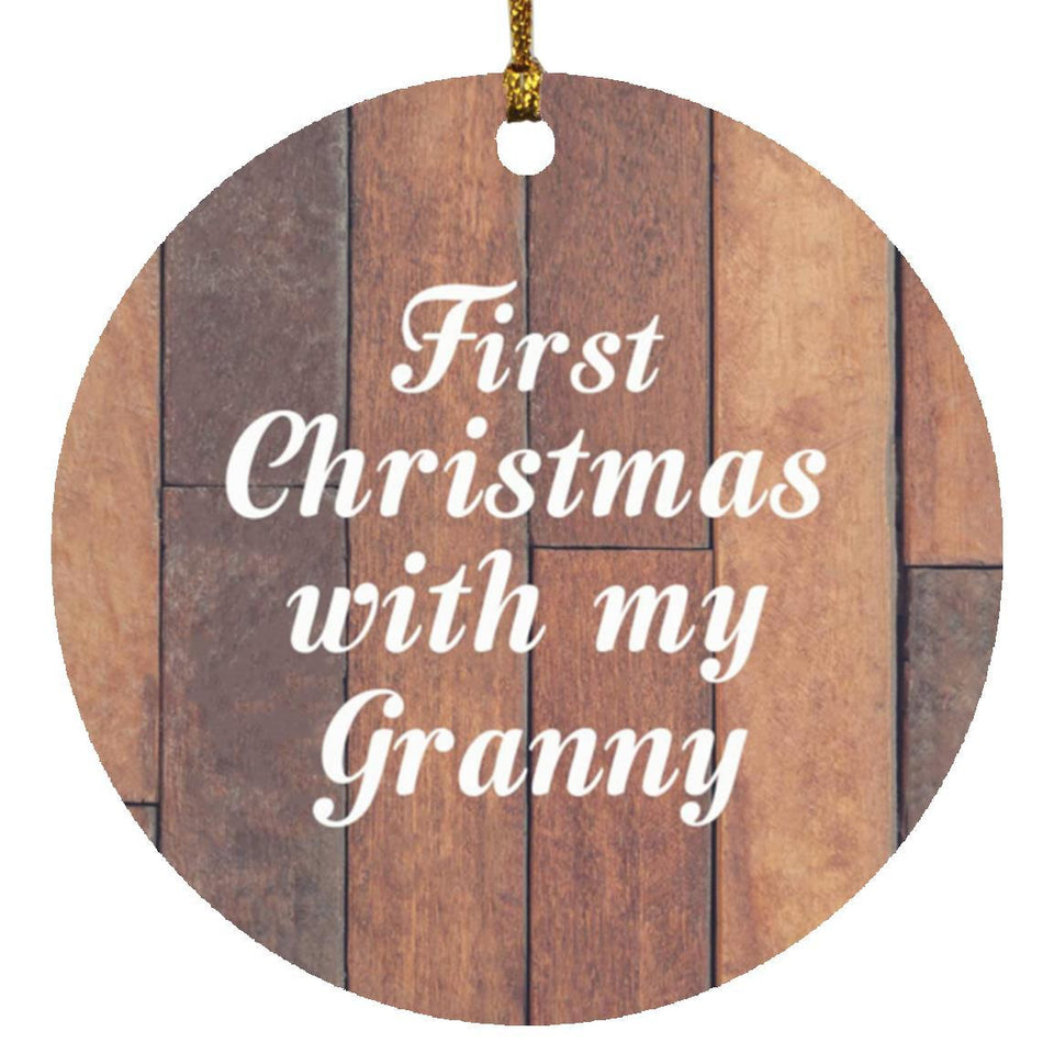 First Christmas With My Granny - Circle Ornament E