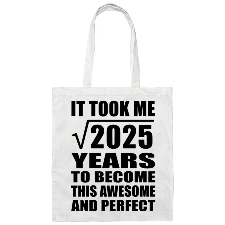 45th Birthday Took Square Root of 2025 Years To Awesome - Tote Bag White