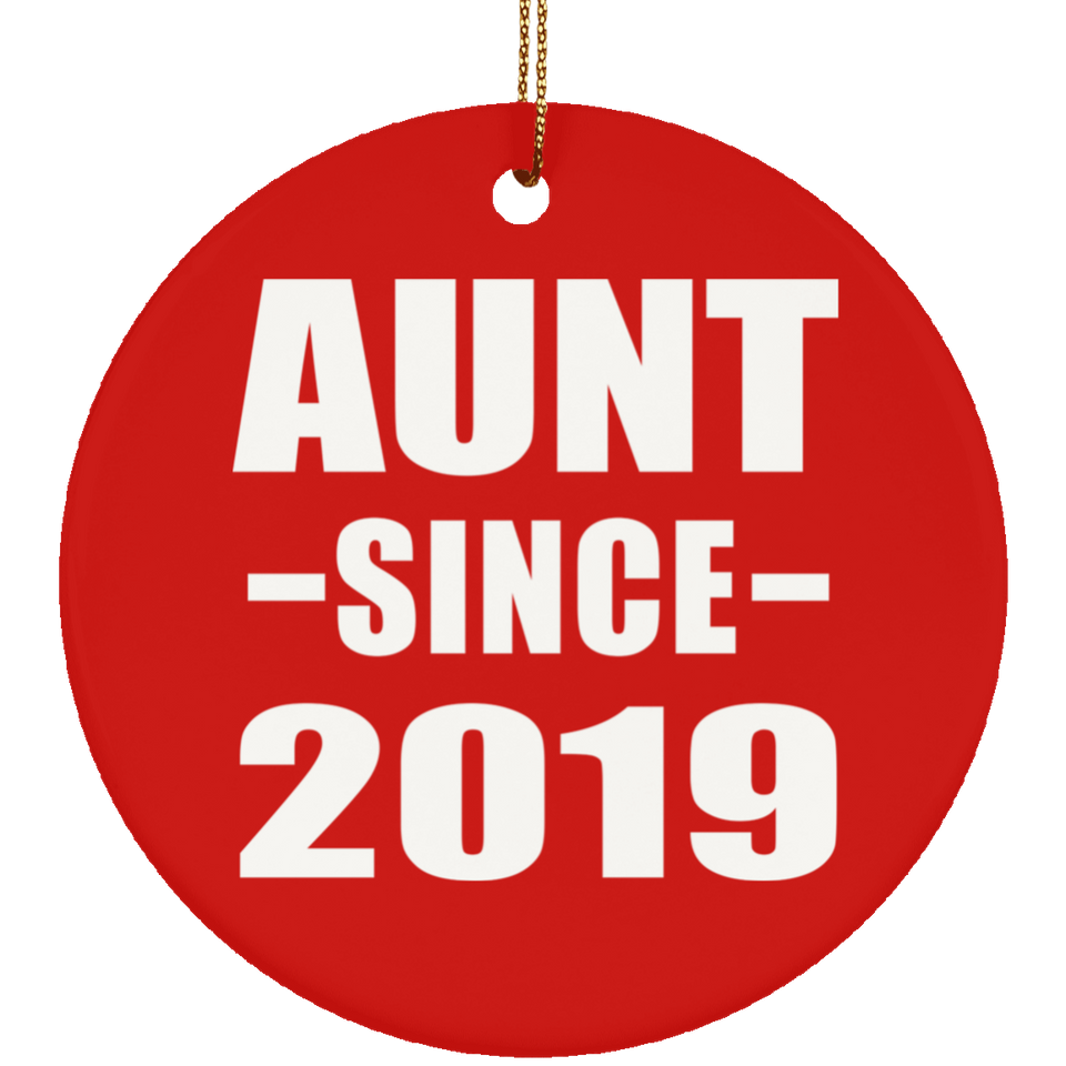 Aunt Since 2019 - Circle Ornament