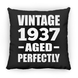 87th Birthday Vintage 1937 Aged Perfectly - Throw Pillow Black