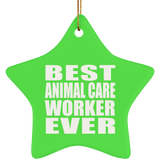 Best Animal Care Worker Ever - Star Ornament
