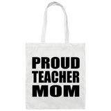 Proud Teacher Mom - Tote Bag White