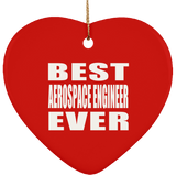 Best Aerospace Engineer Ever - Heart Ornament