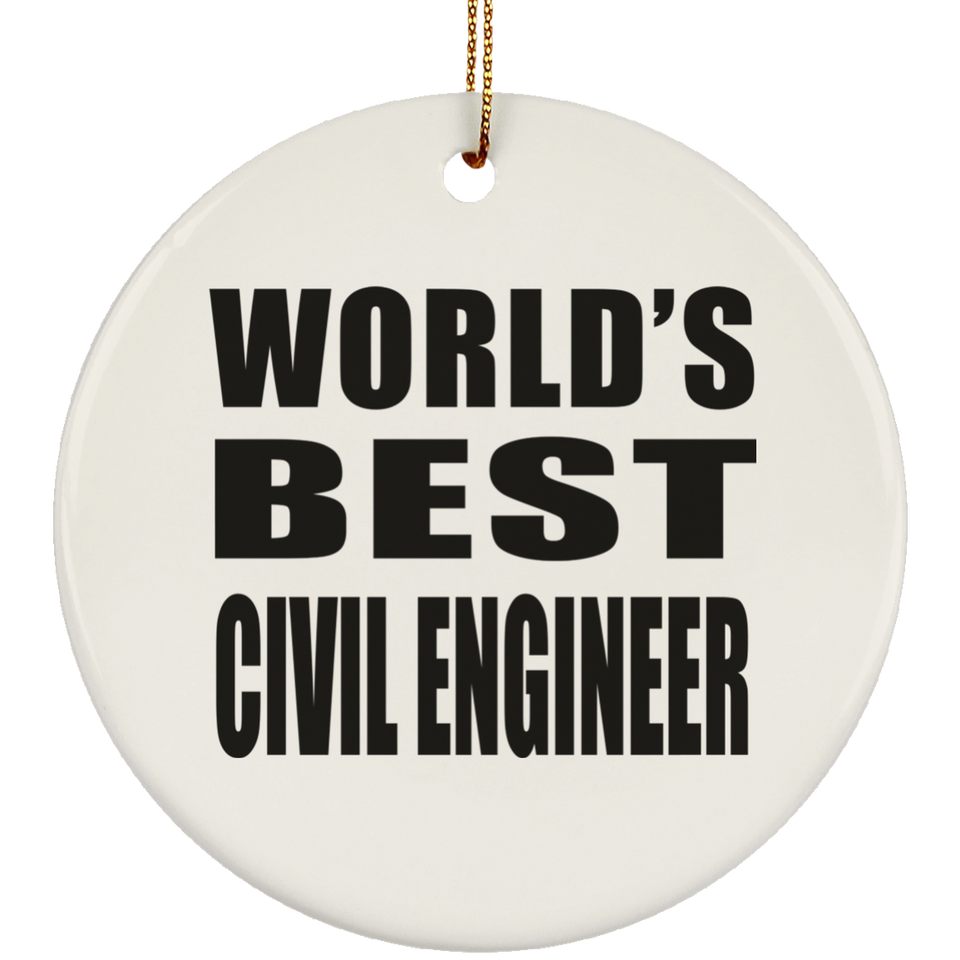 World's Best Civil Engineer - Circle Ornament