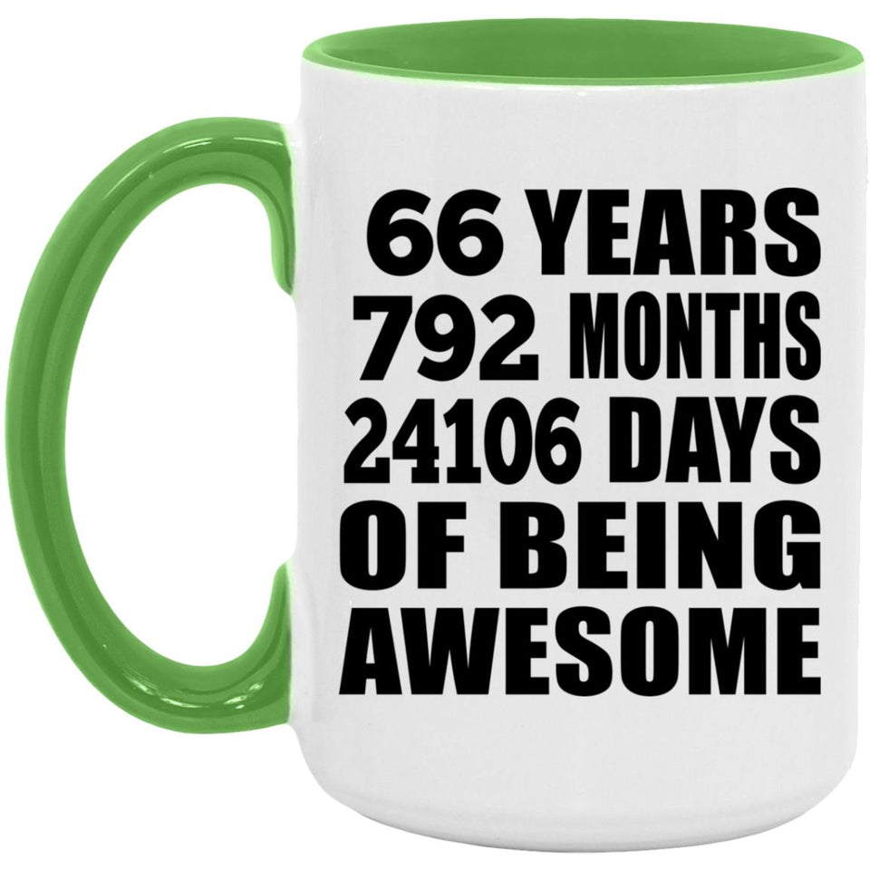 66th Birthday 66 Years 792 Months 24106 Days Of Awesome - 15oz Accent Mug Green