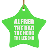 Alfred The Dad The Hero The Legend - Star Ornament