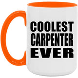 Coolest Carpenter Ever - 15oz Accent Mug Orange