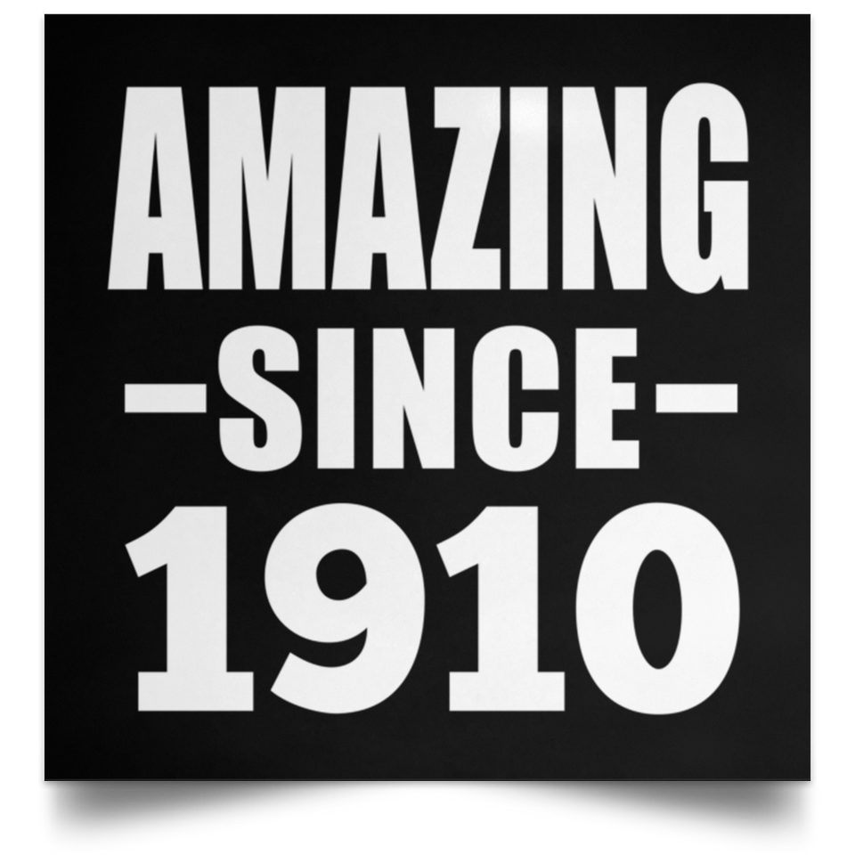 114th Birthday Amazing Since 1910 - Poster Square