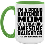 Proud Bartender Mom Of Awesome Daughter - 15oz Accent Mug Green