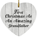 First Christmas As An Amazing Grandfather - Heart Ornament F