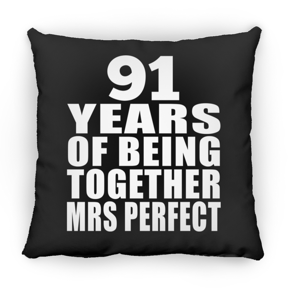 91st Anniversary 91 Years Of Being Mrs Perfect - Throw Pillow Black