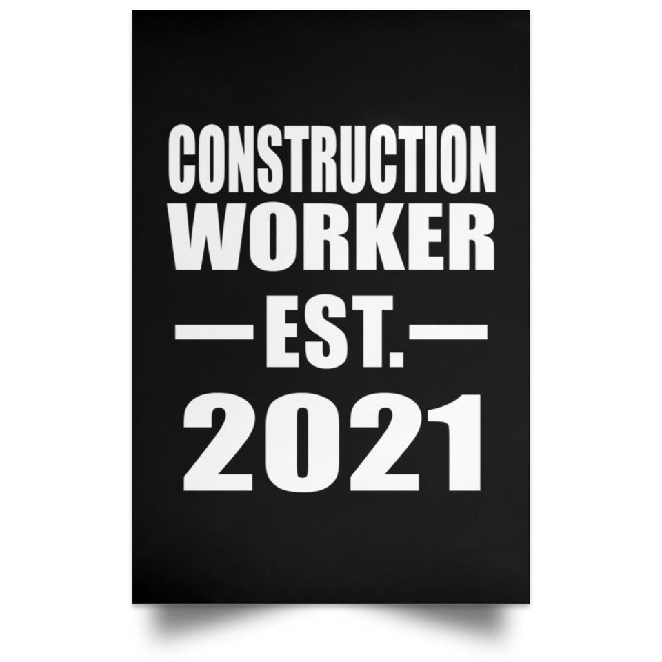 Construction Worker Established EST. 2021 - Poster Portrait