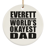 Everett World's Okayest Dad - Circle Ornament
