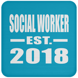 Social Worker Established EST. 2018 - Drink Coaster