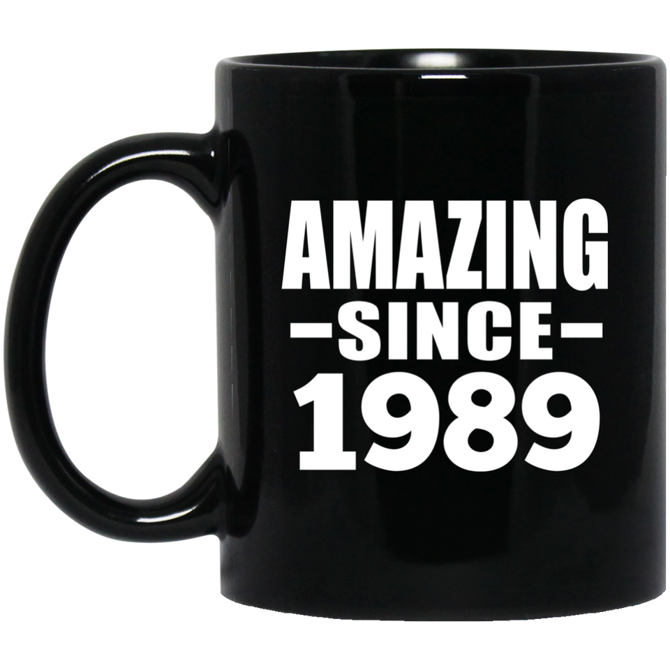 35th Birthday Amazing Since 1989 - 11 Oz Coffee Mug Black