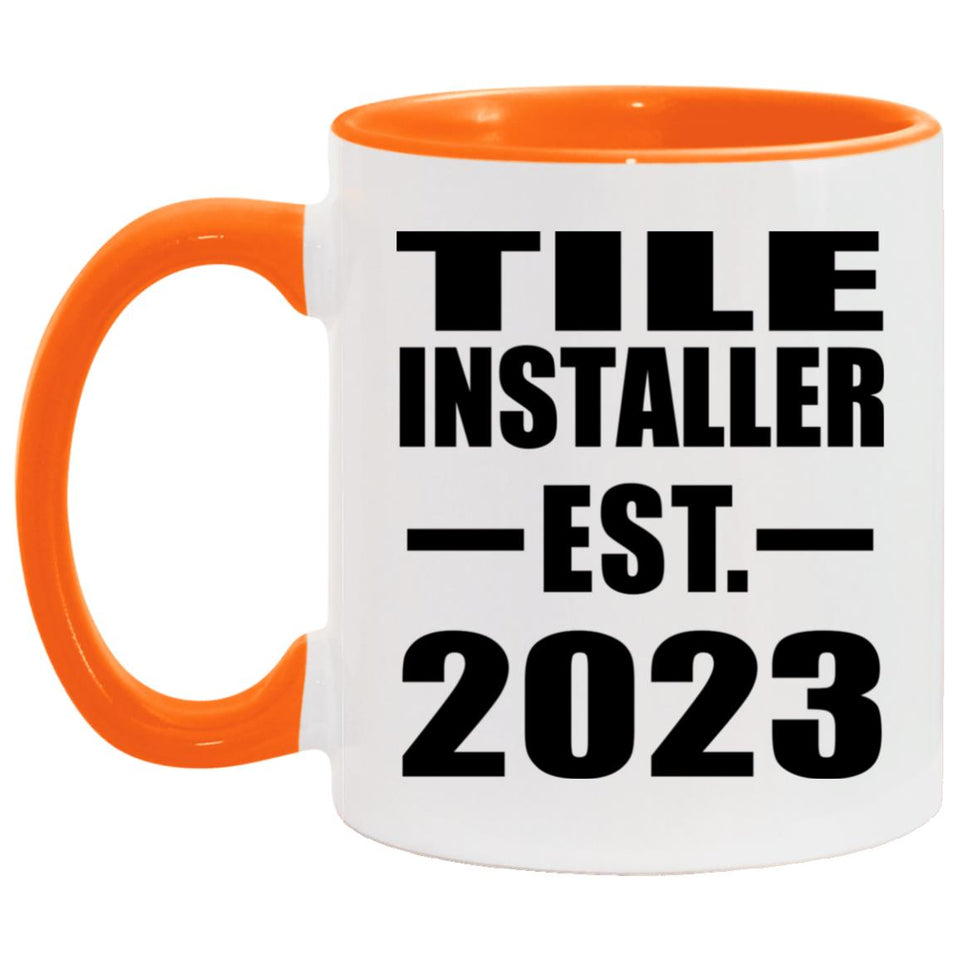 Tile Installer Established EST. 2023 - 11oz Accent Mug Orange