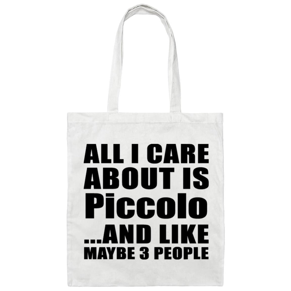 All I Care About Is Piccolo - Tote Bag White