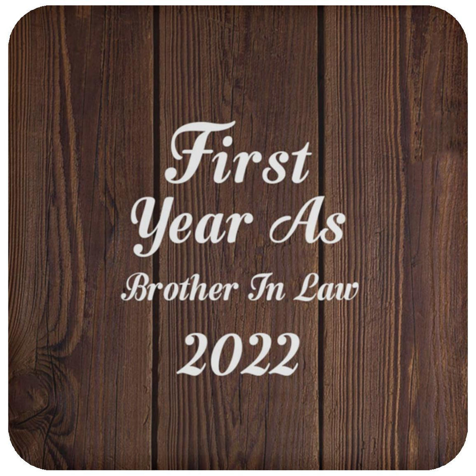 First Year As Brother In Law 2022 - Drink Coaster D
